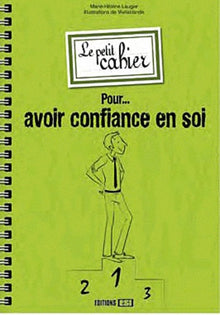 Petit cahier pour avoir confiance en soi