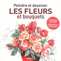 Peindre et dessiner les fleurs et bouquets