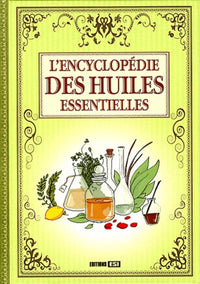 Encyclopédie des huiles essentielles*