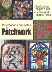 22 creations originales au patchwork