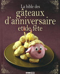 bible des gateaux d anniversaire et de fete (la) (0)