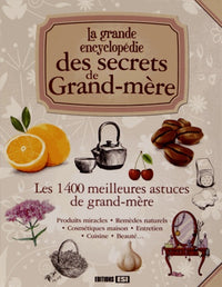 grande encyclopedie des secrets de grand mere (la)*