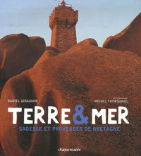 Terre et mer : Sagesse et proverbes de Bretagne