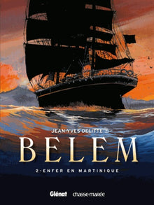 Le Belem - Tome 02: Enfer en Martinique