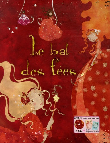 Le bal des fées: Avec 2 blocs de papier à lettre "Fées"
