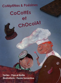 Cocottes et chocolat: Comptines et poésines