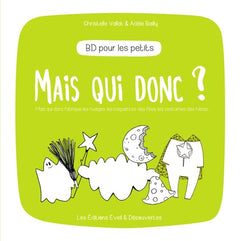 Mais qui donc ?: Mais qui donc fabrique les nuages, les baguettes des fées, les costumes des super-héros...