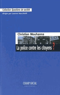 La police contre les citoyens ?