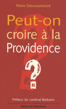 Peut-on croire à la providence ?