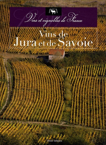 VINS DU JURA ET DE SAVOIE