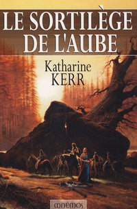 Cycle de Deverry 3 - Le sortilège de l'aube