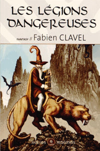 Les légions dangereuses