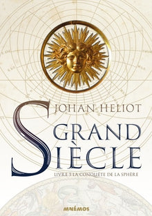 Grand siècle, la conquête de la sphère
