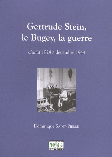 Gertrude Stein, le Bugey, la guerre