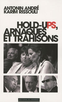 Hold-uPS, Arnaques et Trahisons