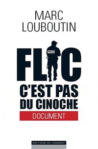 Flic, c'est pas du cinéma !