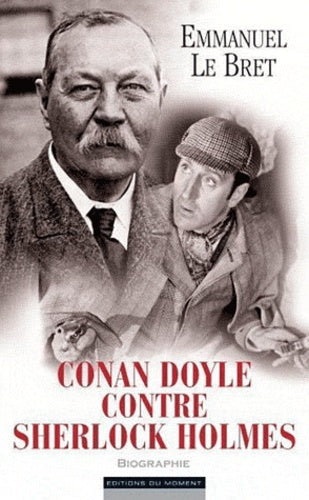 Conan Doyle contre Sherlock Holmes
