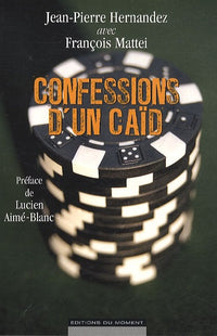 CONFESSIONS D'UN CAID