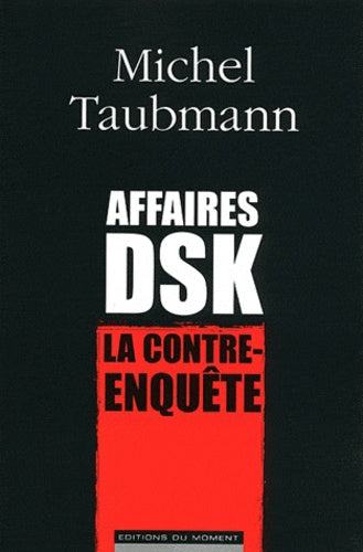 Affaire DSK, la contre-enquête