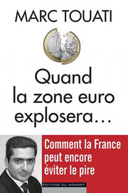 QUAND LA ZONE EURO EXPLOSERA..