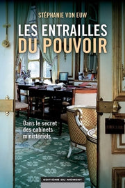 Dans les entrailles du pouvoir