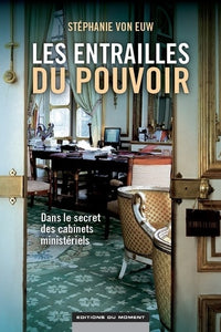 Dans les entrailles du pouvoir