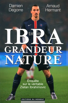 Ibra grandeur nature