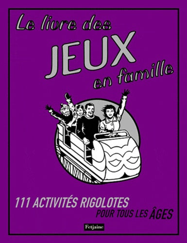 Le livre des jeux en famille