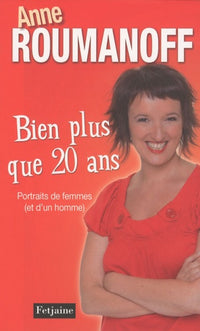 Bien plus que 20 ans, portraits de femmes (et d'un homme)