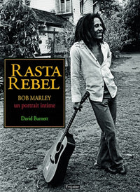 Rasta rebel: Un portrait intime de Bob Marley
