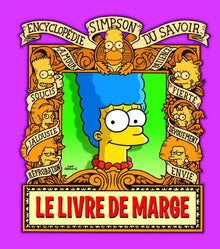Le livre de Marge. Encyclopédie Simpson du savoir