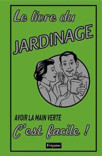Le livre du jardinage
