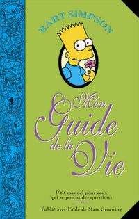 Bart Simpson : Mon guide de la vie