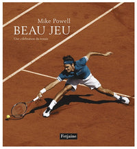 Beau jeu: Une célébration du tennis