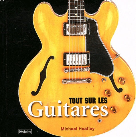 Tout sur les guitares