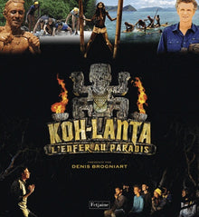 Koh-Lanta, l'enfer au paradis