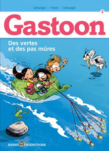 GASTOON T2 - DES VERTES ET DES PAS MURES !