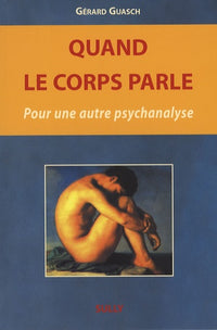 Quand le coprs parle