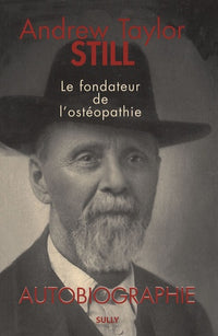Andrew Taylor Still : Autobiographie