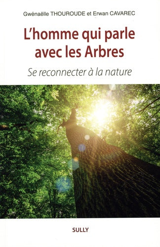 L'homme qui parle avec les arbres