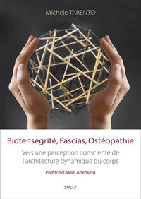 Biotenségrité, fascias, ostéopathie