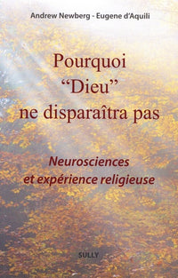 Pourquoi dieu ne disparaîtra pas