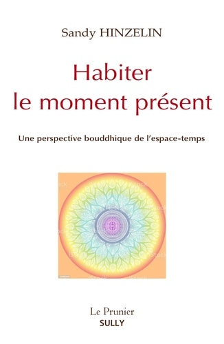 Habiter le moment présent