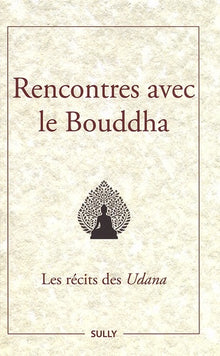 Rencontres avec le Bouddha