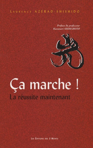 Ca marche ! La réussite maintenant