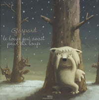 Gaspard, le loup qui avait peur du loup