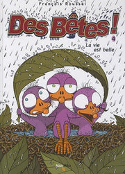 Des bêtes ! - tome 4 - La vie est belle