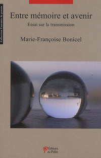Entre mémoire et avenir