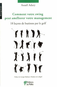 Comment votre swing peut améliorer votre management