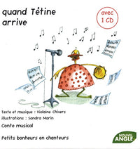 Quand Tétine arrive